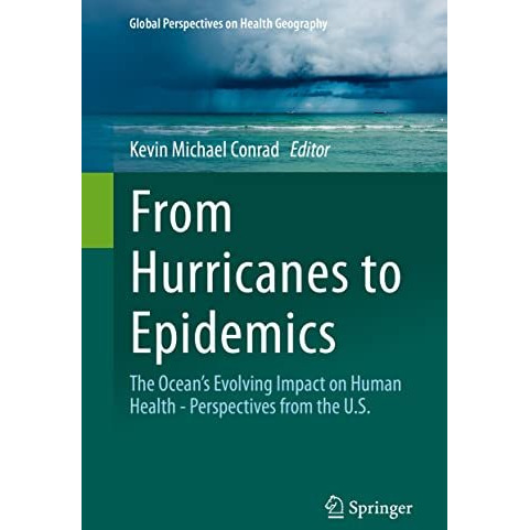 From Hurricanes to Epidemics: The Ocean's Evolving Impact on Human Health - Pers [Hardcover]