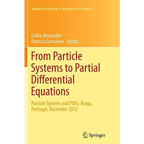 From Particle Systems to Partial Differential Equations: Particle Systems and PD [Paperback]