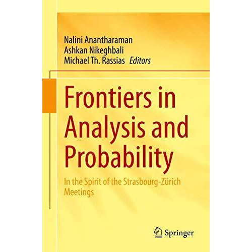 Frontiers in Analysis and Probability: In the Spirit of the Strasbourg-Z?rich Me [Hardcover]