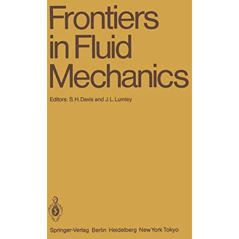 Frontiers in Fluid Mechanics: A Collection of Research Papers Written in Commemo [Paperback]