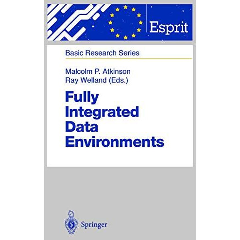 Fully Integrated Data Environments: Persistent Programming Languages, Object Sto [Paperback]