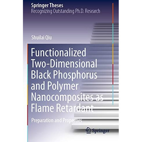 Functionalized Two-Dimensional Black Phosphorus and Polymer Nanocomposites as Fl [Paperback]