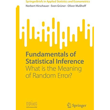 Fundamentals of Statistical Inference: What is the Meaning of Random Error? [Paperback]