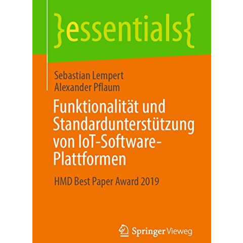 Funktionalit?t und Standardunterst?tzung von IoT-Software-Plattformen: HMD Best  [Paperback]