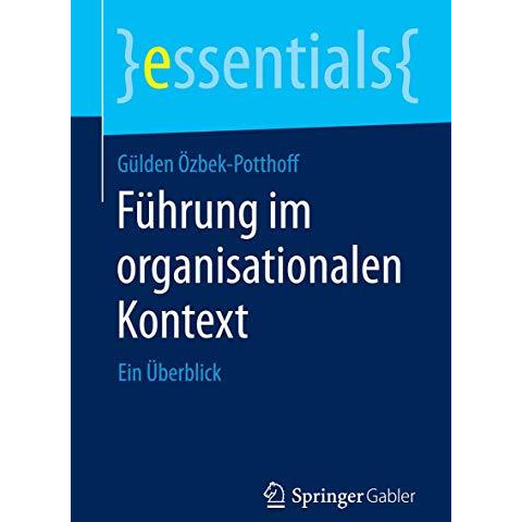 F?hrung im organisationalen Kontext: Ein ?berblick [Paperback]