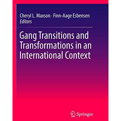 Gang Transitions and Transformations in an International Context [Paperback]