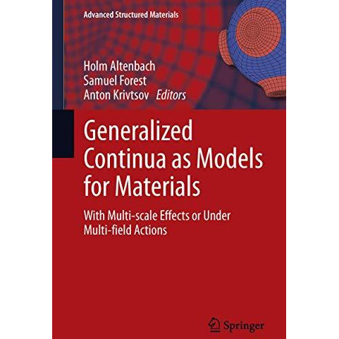 Generalized Continua as Models for Materials: with Multi-scale Effects or Under  [Hardcover]