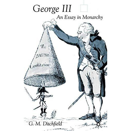 George III: An Essay in Monarchy [Hardcover]