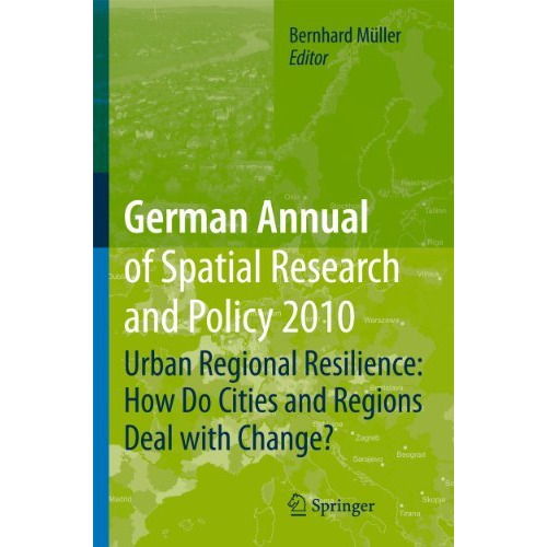 German Annual of Spatial Research and Policy 2010: Urban Regional Resilience: Ho [Paperback]