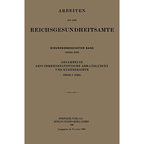 Gesammelte Gesundheitsstatistische Abhandlungen und Kurzberichte: Folge I (1936) [Paperback]