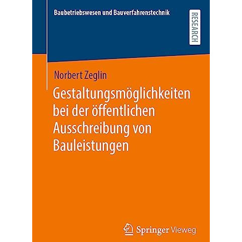 Gestaltungsm?glichkeiten bei der ?ffentlichen Ausschreibung von Bauleistungen [Paperback]