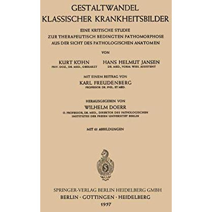 Gestaltwandel Klassischer Krankheitsbilder: Eine Kritische Studie zur Therapeuti [Paperback]