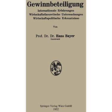 Gewinnbeteiligung: Internationale Erfahrungen Wirtschafttheorie Untersuchungen W [Paperback]