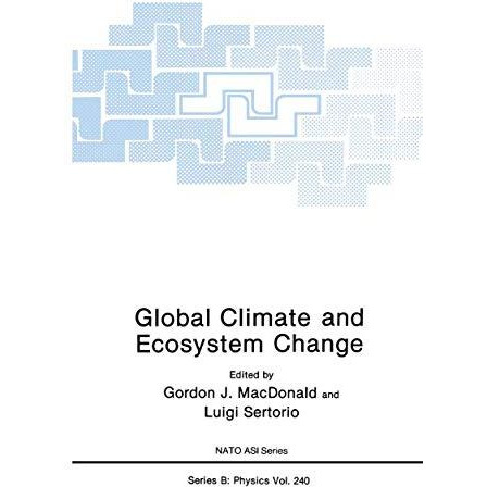 Global Climate and Ecosystem Change [Paperback]