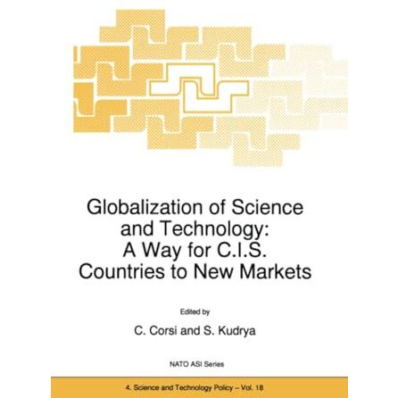 Globalization of Science and Technology: A Way for C.I.S. Countries to New Marke [Paperback]