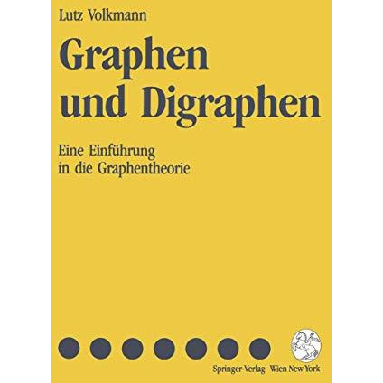 Graphen und Digraphen: Eine Einf?hrung in die Graphentheorie [Paperback]