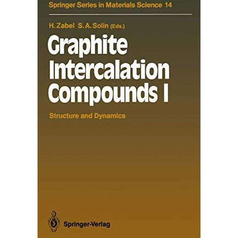 Graphite Intercalation Compounds I: Structure and Dynamics [Paperback]