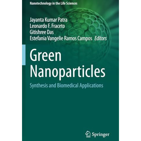 Green Nanoparticles: Synthesis and Biomedical Applications [Paperback]