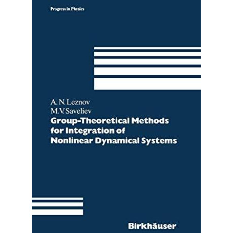 Group-Theoretical Methods for Integration of Nonlinear Dynamical Systems [Hardcover]