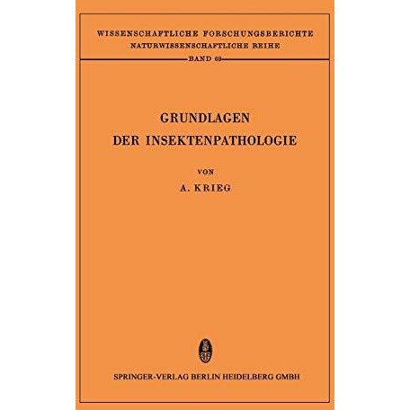 Grundlagen der Insektenpathologie: Viren-, Rickettsien- und Bakterien-Infektione [Paperback]