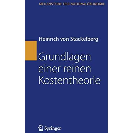 Grundlagen einer reinen Kostentheorie [Hardcover]