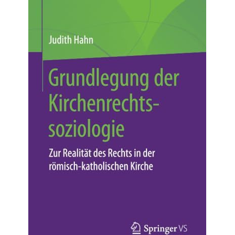 Grundlegung der Kirchenrechtssoziologie: Zur Realit?t des Rechts in der r?misch- [Paperback]