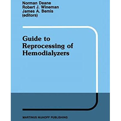 Guide to Reprocessing of Hemodialyzers [Paperback]