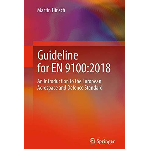 Guideline for EN 9100:2018: An Introduction to the European Aerospace and Defenc [Paperback]