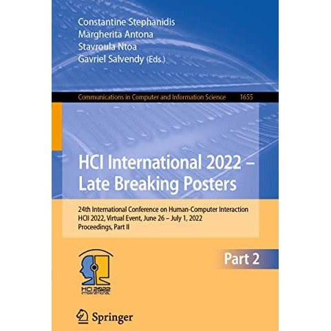 HCI International 2022  Late Breaking Posters: 24th International Conference on [Paperback]