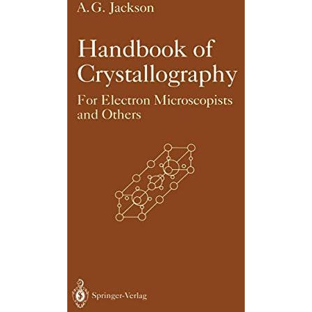 Handbook of Crystallography: For Electron Microscopists and Others [Paperback]