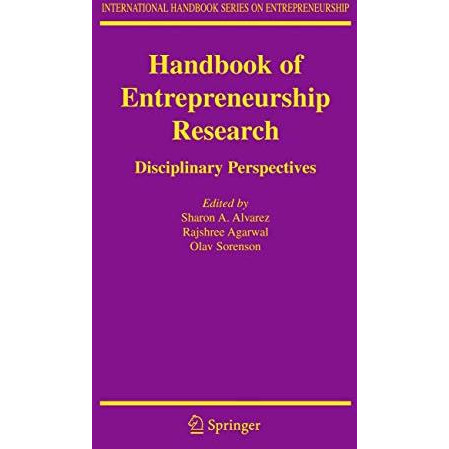 Handbook of Entrepreneurship Research: Disciplinary Perspectives [Paperback]