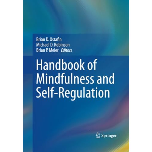 Handbook of Mindfulness and Self-Regulation [Paperback]