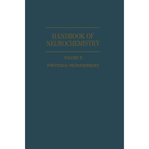 Handbook of Neurochemistry: Volume II: Structural Neurochemistry [Paperback]