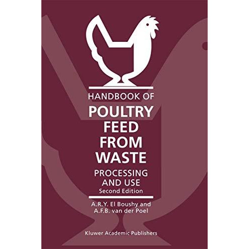 Handbook of Poultry Feed from Waste: Processing and Use [Hardcover]