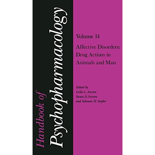 Handbook of Psychopharmacology: Volume 14 Affective Disorders: Drug Actions in A [Paperback]