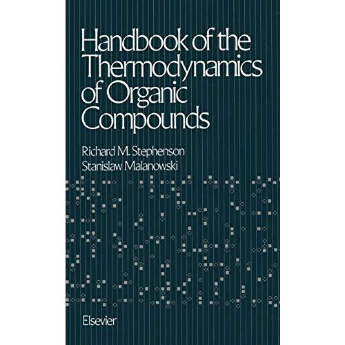 Handbook of the Thermodynamics of Organic Compounds [Paperback]