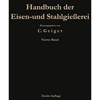 Handbuch der Eisen- und Stahlgie?erei: Betriebswissenschaft Ban von Gie?ereianla [Paperback]