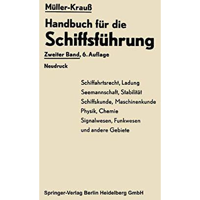 Handbuch f?r die Schiffsf?hrung: Schiffahrtsrecht, Ladung, Seemannschaft, Stabil [Paperback]