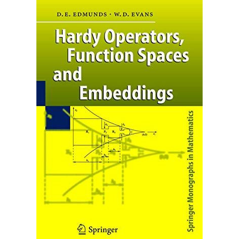 Hardy Operators, Function Spaces and Embeddings [Hardcover]