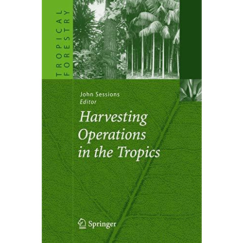 Harvesting Operations in the Tropics [Hardcover]