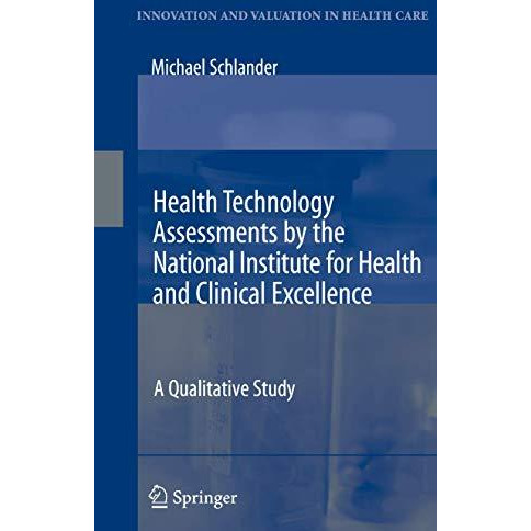 Health Technology Assessments by the National Institute for Health and Clinical  [Paperback]