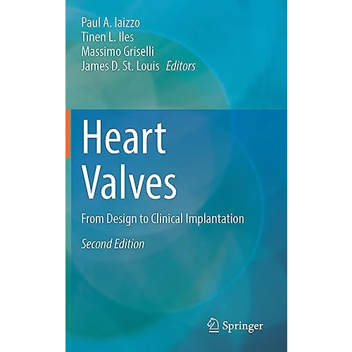 Heart Valves: From Design to Clinical Implantation [Hardcover]