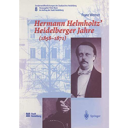 Hermann Helmholtz Heidelberger Jahre (18581871) [Paperback]