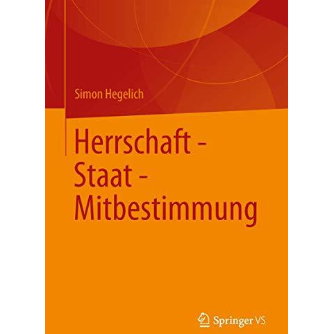 Herrschaft - Staat - Mitbestimmung [Paperback]