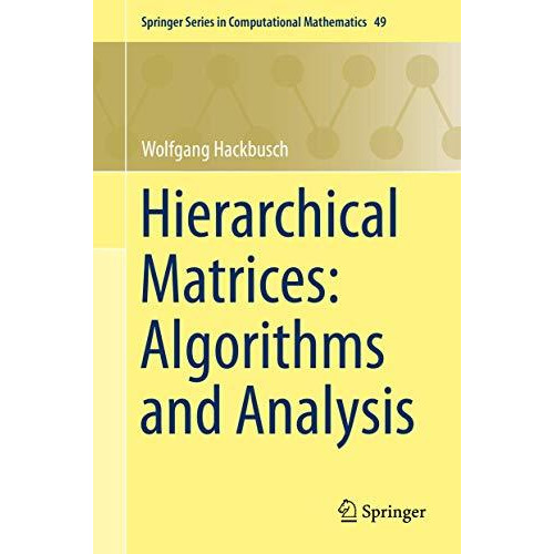 Hierarchical Matrices: Algorithms and Analysis [Hardcover]