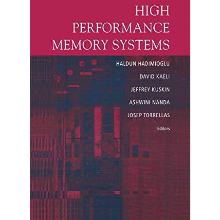 High Performance Memory Systems [Paperback]