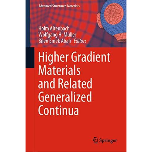 Higher Gradient Materials and Related Generalized Continua [Hardcover]