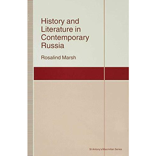 History and Literature in Contemporary Russia [Hardcover]