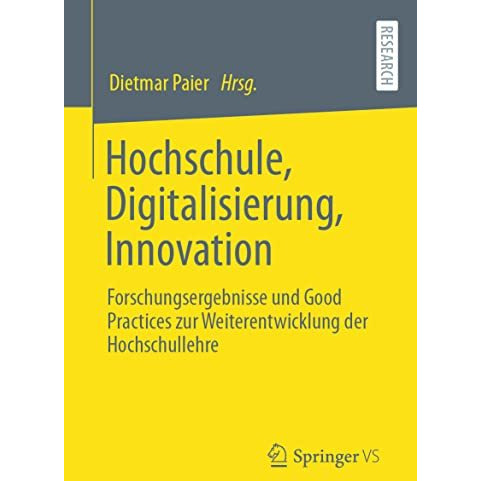 Hochschule, Digitalisierung, Innovation: Forschungsergebnisse und Good Practices [Paperback]