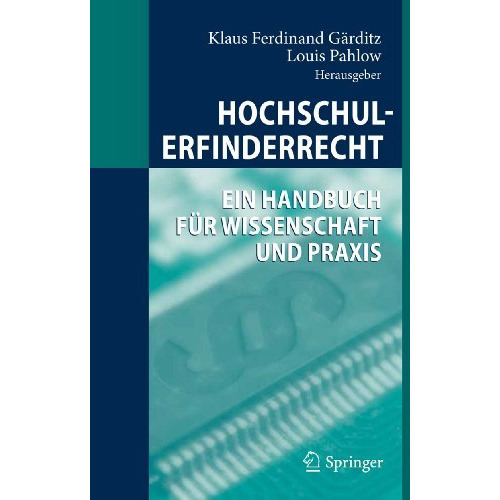 Hochschulerfinderrecht: Ein Handbuch f?r Wissenschaft und Praxis [Hardcover]